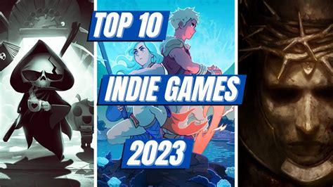 Discover the BEST Indie Games of 2023 - YouTube