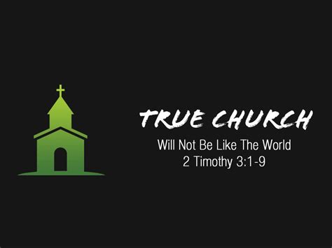 True Church WIll Not Be Like The World - Living Hope Bible Church