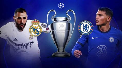 Real Madrid VS Chelsea FC, Champions League 2023: Preview, Predictions ...