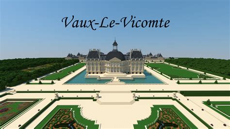 Chateau de Vaux-Le-Vicomte Minecraft Map | Vaux le vicomte, Bâtiments ...