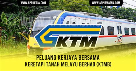 Jawatan Kosong di Keretapi Tanah Melayu Berhad (KTMB) - Appkerja Malaysia