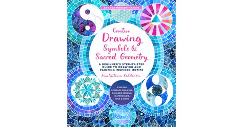 Creative Drawing: Symbols and Sacred Geometry [Book]