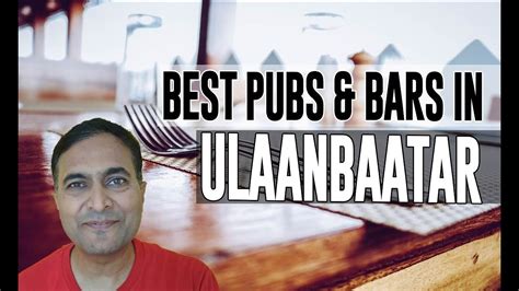 Best Bars Pubs & hangout places in Ulaanbaatar, Mongolia - YouTube