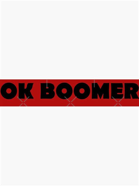 "OK BOOMER - Okay, Boomer (rolling my eyes)" Art Print by willpate | Redbubble