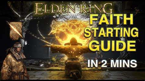 Faith Guide in 2 Minutes | Elden Ring - Faith Starting Guide - YouTube