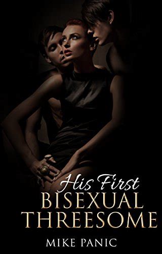 His First Bisexual Threesome eBook : Panic, Mike: Amazon.ca: Books