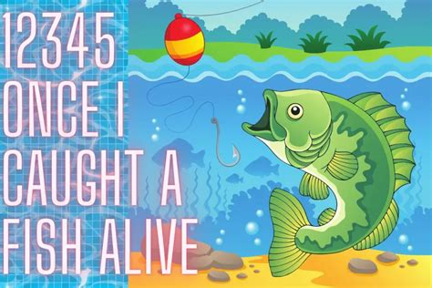 12345 Once I Caught a Fish Alive Nursery Rhyme- Lyrics, History, Video, Lesson Plans & More ...