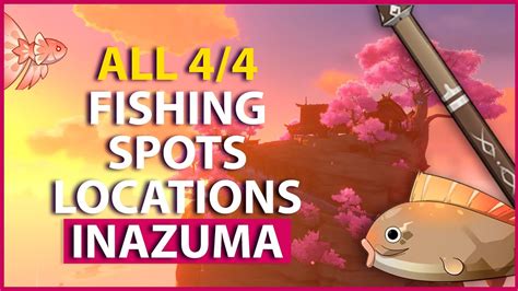 All 4 Fishing Spots Locations In Inazuma map Genshin Impact 2 1 - YouTube