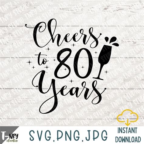 80th Birthday Svg Cheers To 80 Years Svg File 80th Etsy | Images and Photos finder