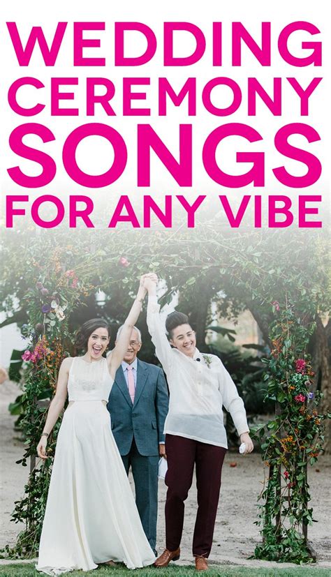 57 Wedding Ceremony Songs to Make Your Day Sound Like the Two of You | A Practical Wedding