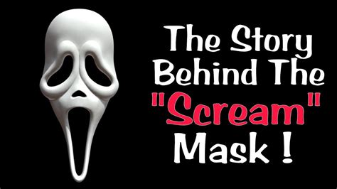 The Story Behind The Scream Mask ! - YouTube