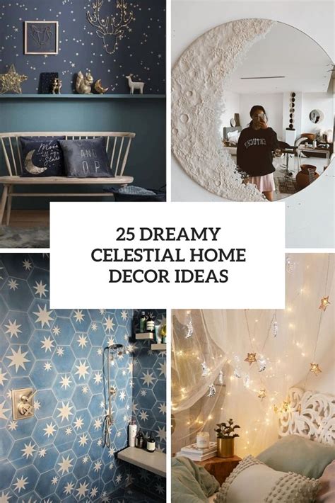 25 Dreamy Celestial Home Decor Ideas - DigsDigs