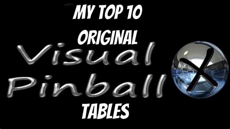 Top 10 Original Visual Pinball X Tables - YouTube