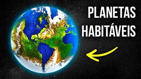 5 Planetas Potencialmente Habitáveis que Encontramos Até Agora - YouTube