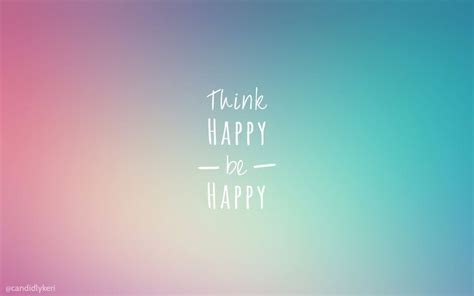 Pin by Sandhya Goura on Quick Saves | Happy wallpaper, Think happy be ...