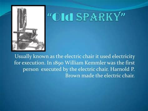 PPT - “ Old Sparky ” PowerPoint Presentation, free download - ID:2502249