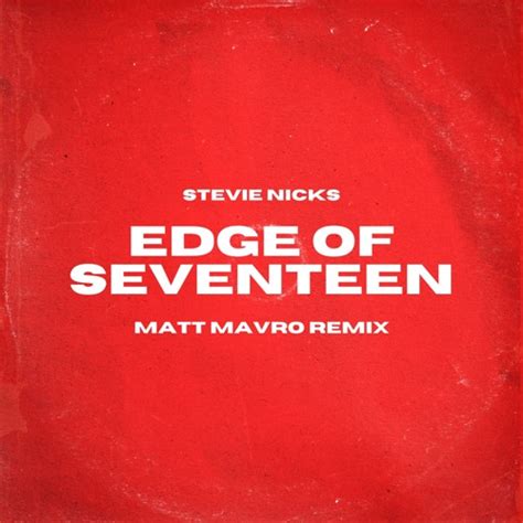 Stream Stevie Nicks - Edge of Seventeen (Matt Mavro Remix) by Matt Mavro | Listen online for ...