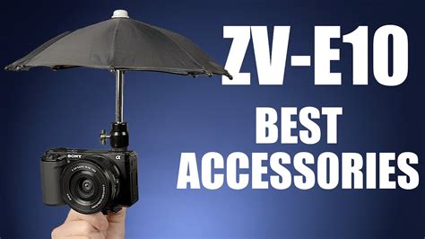 Sony ZV-E10 Best Accessories 2023 - YouTube