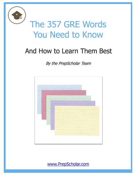 357 Free GRE Flash Cards: Vocabulary You MUST Know • PrepScholar GRE