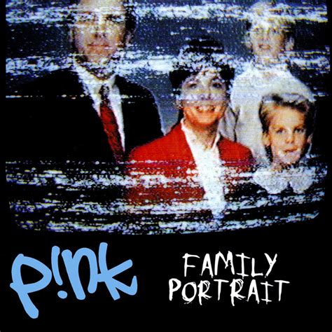 Family Portrait | P!nk Wiki | FANDOM powered by Wikia