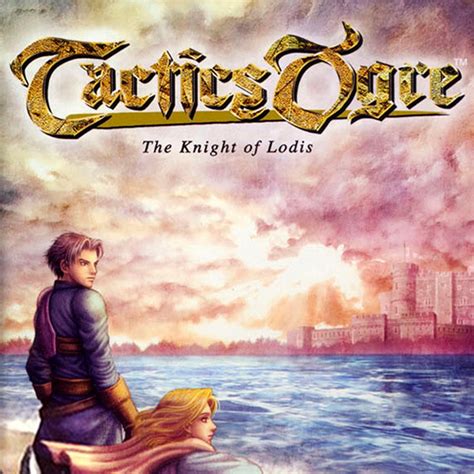 Tactics Ogre: The Knight of Lodis - IGN