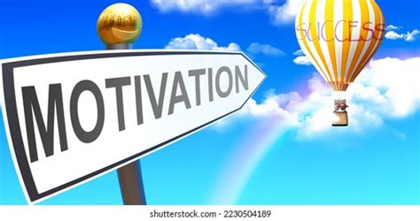 Motivation Leads Success Shown Sign Phrase Stock Illustration ...