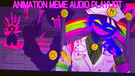 Animation meme Audio playlist || 01 - YouTube