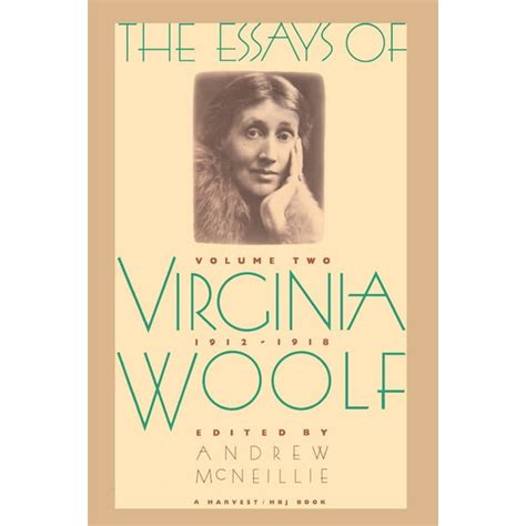 Essays of Virginia Woolf, 1912-1918: Essays of Virginia Woolf Vol 2 1912-1918 : Vol. 2, 1912 ...