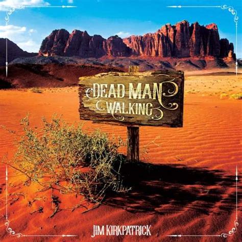 JIM KIRKPATRICK (FM guitarist) – Dead Man Walking (2023) *HQ* – 0dayrox