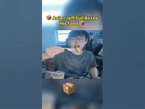 Asian Jeff Full Boxes His Food 📦 - YouTube