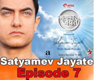 Satyamev Jayate : Episode 7 Review ~ Digital High Street