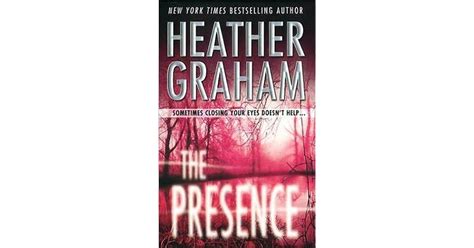 The Presence by Heather Graham — Reviews, Discussion, Bookclubs, Lists