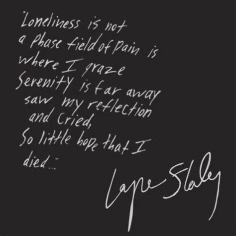 Layne Staley Quotes - ShortQuotes.cc