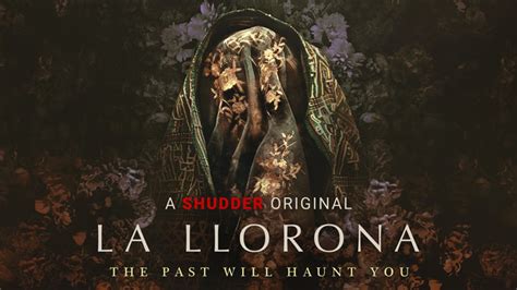 La Llorona is an ambitious addition to Shudder's library - The Triangle