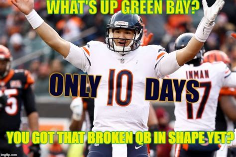 Image tagged in bears,chicago bears,gobears,only 10 days left,green bay ...