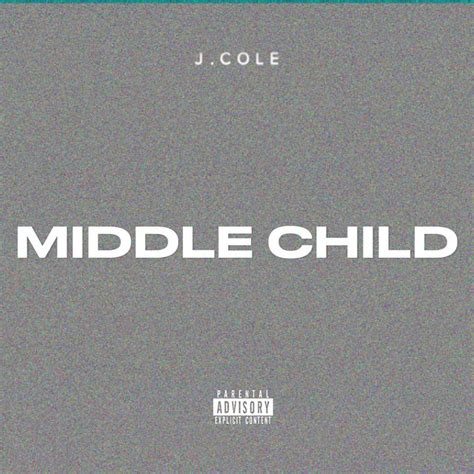 Songs Similar to MIDDLE CHILD by J. Cole - Chosic