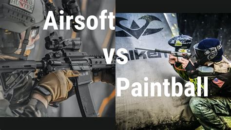 Airsoft vs Paintball - What's the Difference? | Beginners Guide for 2021