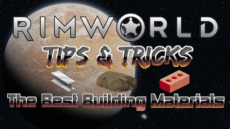 What Are the Best Building Materials?? 🧱 | RimWorld | Tips & Tricks ...