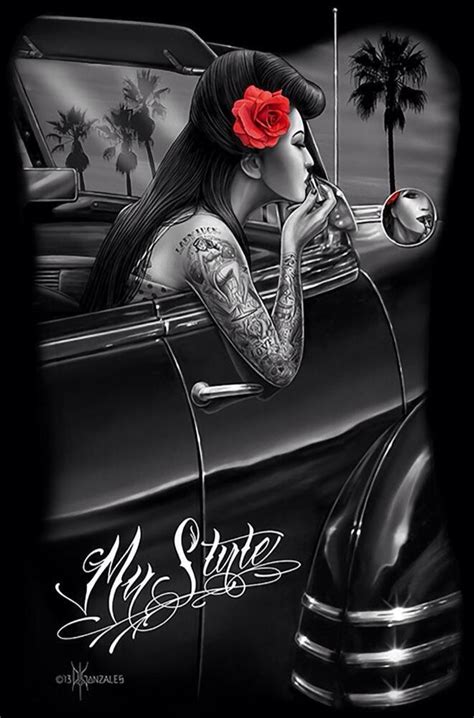 My Style | Rockabilly art, Lowrider art, Cholo art