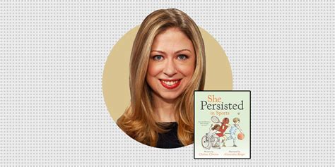 Chelsea Clinton Debuts 'She Persisted in Sports' Picture Book Out May 2020