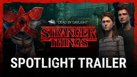 Dead by Daylight | Stranger Things | Spotlight Trailer - YouTube