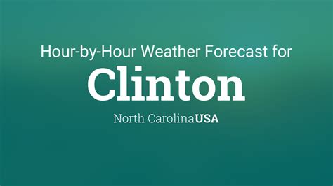 Hourly forecast for Clinton, North Carolina, USA