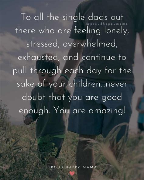 30 Inspirational Single Dad Quotes (With Images)