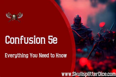 Confusion 5e – SkullSplitter Dice