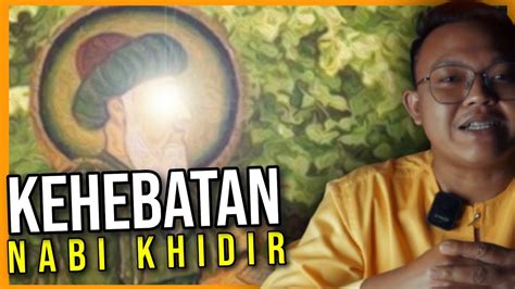 KISAH NABI KHIDIR DAN NABI MUSA - EDISI JUMAAT - YouTube