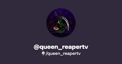 queen_reapertv | Twitch | Linktree