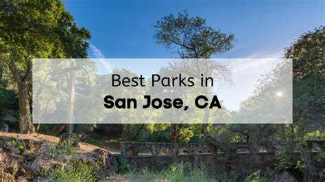 San Jose Parks | 🏞️ Explore the Best 6 Parks in San Jose, CA