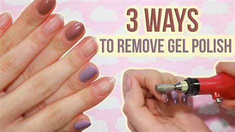 3 Easy Ways to Remove Gel Nail Polish at Home - YouTube