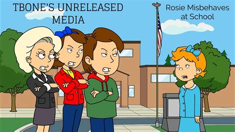 Tbone's Unreleased Media #1 - Rosie Misbehaves at School - YouTube