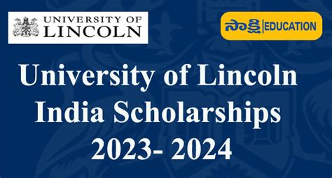 University of Lincoln India Scholarships 2023- 24 | Sakshi Education